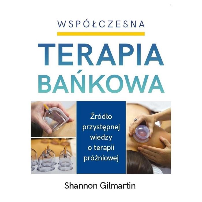 Współczesna Terapia Bańkowa Purana Shannon Gilmartin Rok wydania: