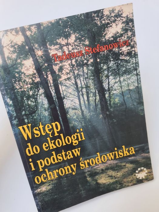Wstęp do ekologii i podstaw ochrony środowiska - Tadeusz Stefanowicz