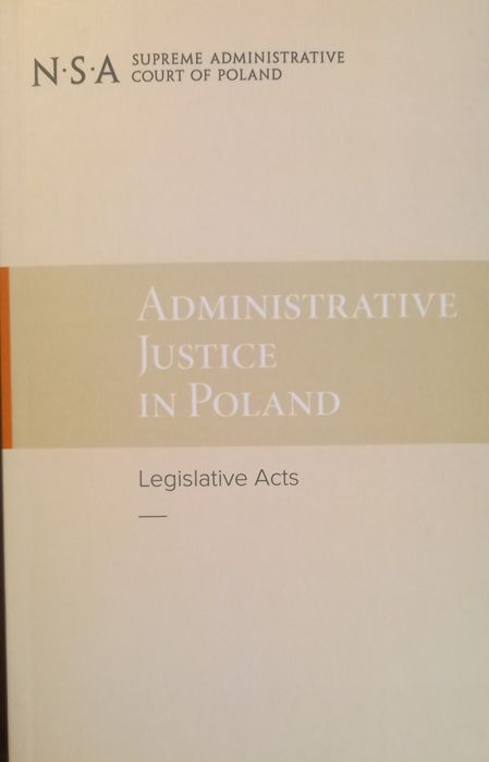 Administrative Justice in Poland. Legislative Acts - NOWA