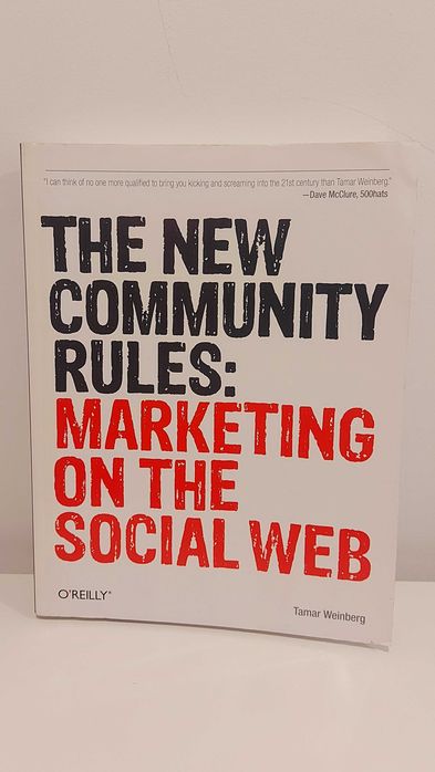 The New Community Rules: Marketing on the Social Web