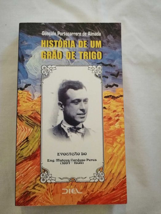 História de um grão de trigo-Gonçalo Portocarrero de Almada