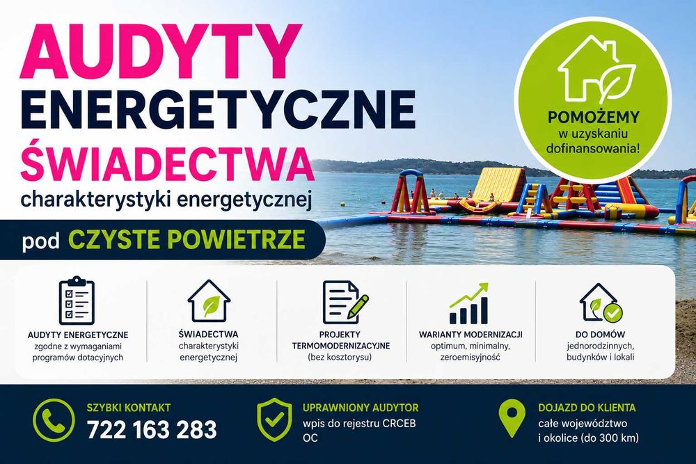 Audyty Energetyczne, Świadectwa Energetyczne, czyste powietrze, Darmowa termowizja, Darmowa wizualizacja elewacji i Darmowy dojazd - audyt, świadectwo