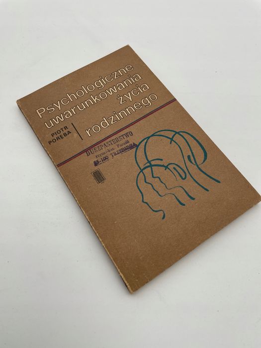 Psychologiczne Uwarunkowania Życia Rodzinnego Piotr Poręba