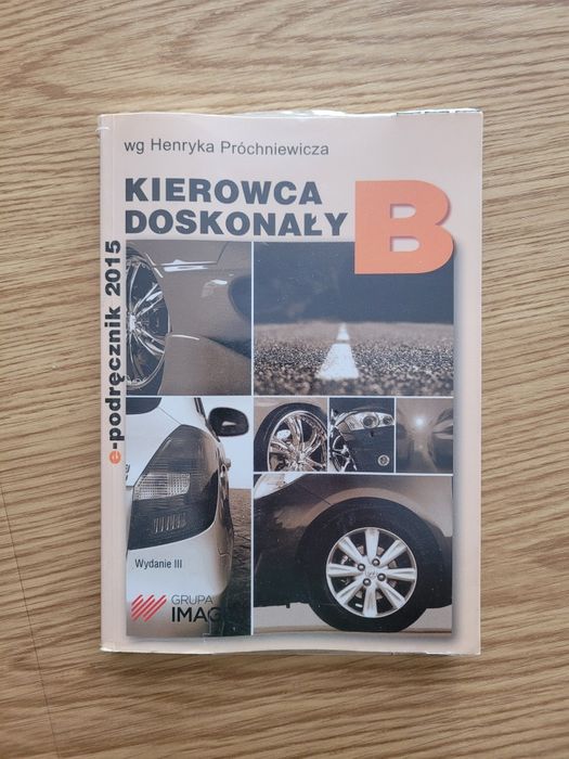 Książka Kierowca Doskonały kat. B