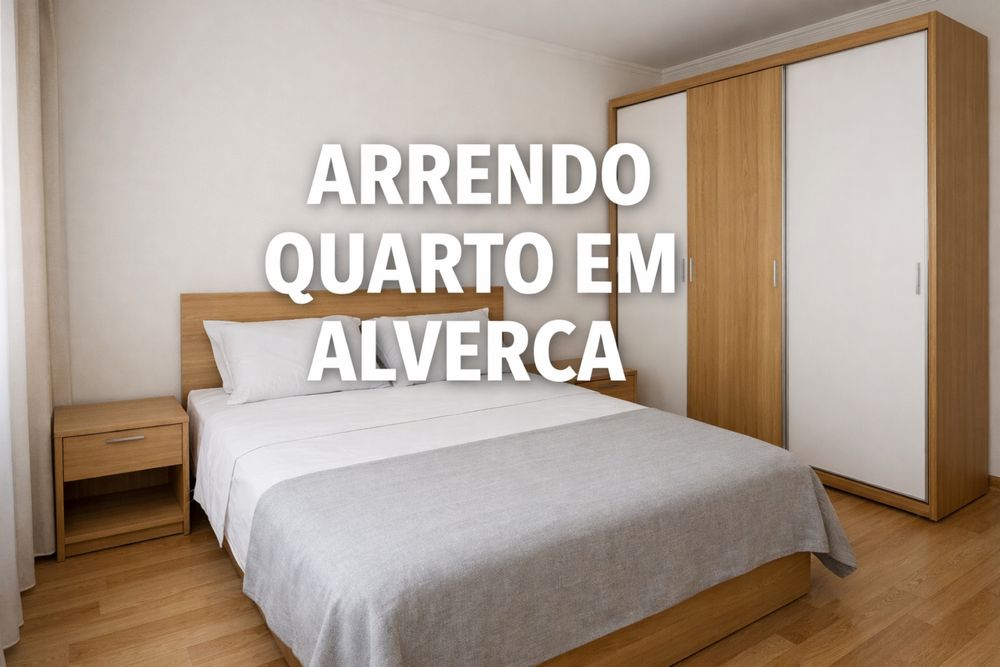 Arrendo Quarto de casal em Alverca