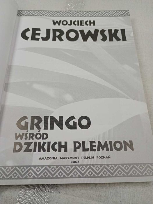 Gringo wśród dzikich plemion. Wojciech Cejrowski