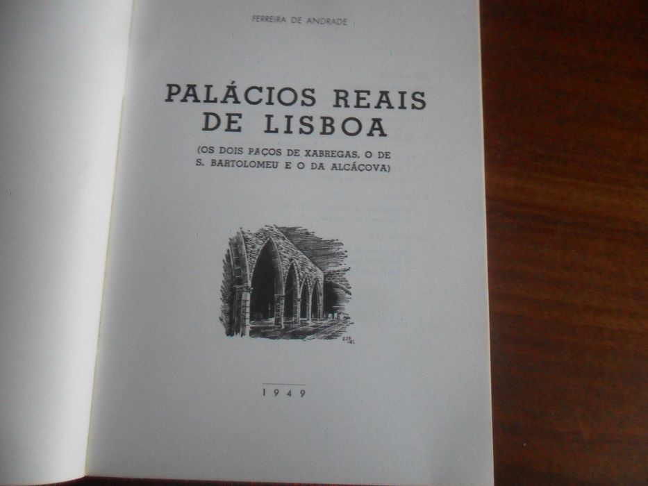 "PALÁCIOS REAIS DE LISBOA" de Ferreira de Andrade - 2ª Edição de 1990