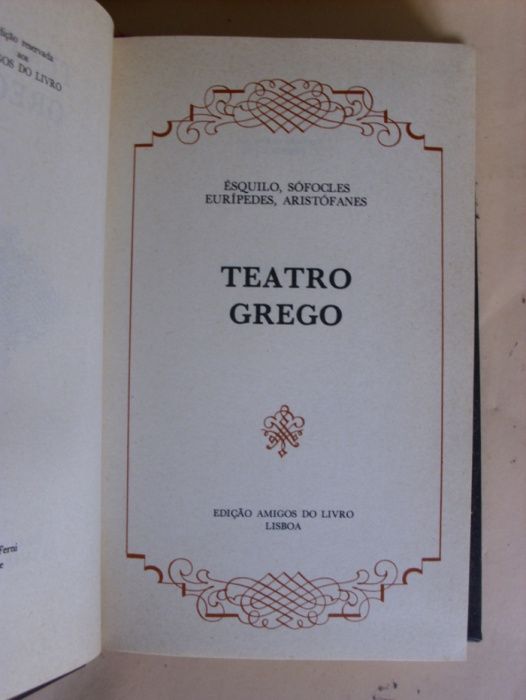 Teatro Grego Ésquilo, Sófocles, Eurípedes, Aristófanes