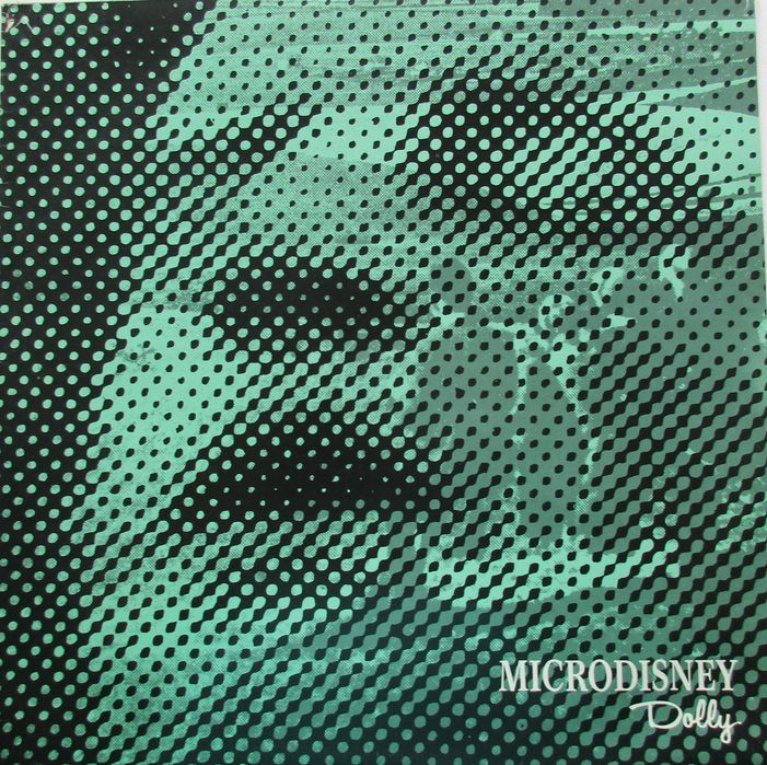 Microdisney - - - - - Dolly - - - - - Maxi Single