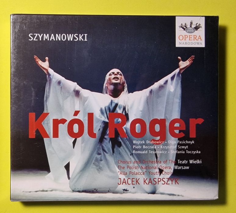 Karol Szymanowski, Jacek Kaspszyk ‎– Król Roger - Op. 46 (1918-24) CD, 2004, FOLIA