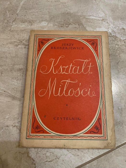 "Kształt Miłości" - Jerzy Broszkiewicz - książka z 1950 r. - HIT!