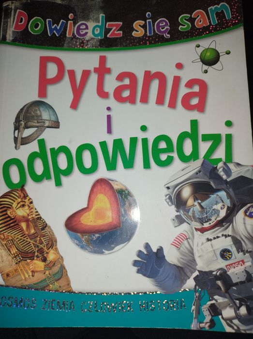 Dowiedz się sam. Pytania i odpowiedzi kosmos, ziemia, człowiek