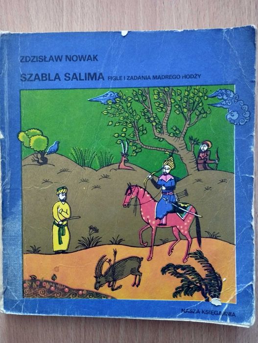 Szabla Salima figle i zadania mądrego hodży, Zdzisław Nowak