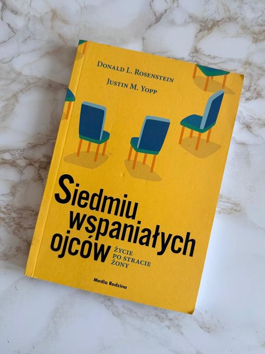 Donald L. Rosenstein, Justin M. Yopp, Siedmiu wspaniałych ojców.