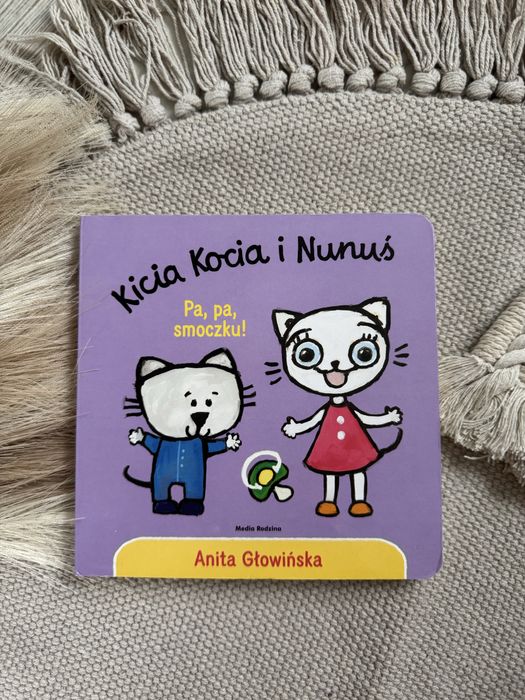Książeczka „Kicia Kocia i Nunuś, Pa,Pa smoczku”