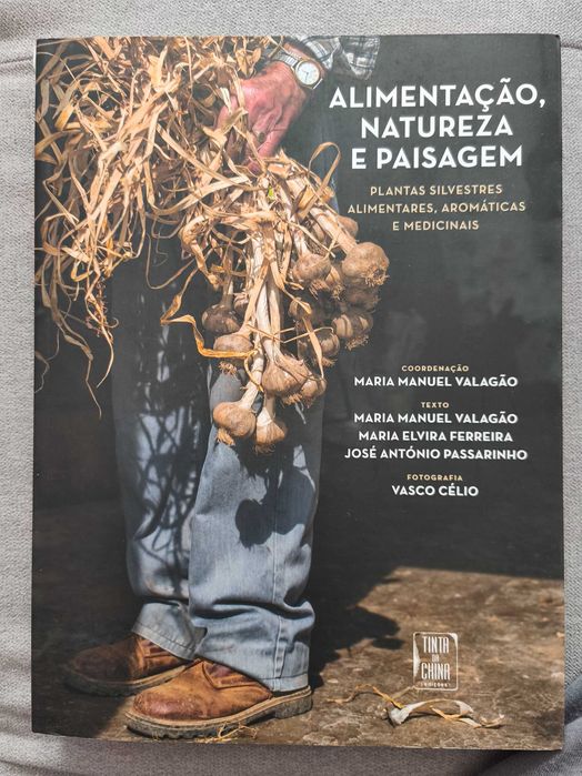 Alimentação, Natureza e Paisagem - Plantas Silvestres,Alimentares, Aromáticas e Medicinais