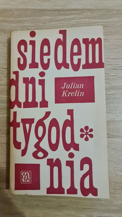 "Siedem dni tygodnia" Julian Krelin