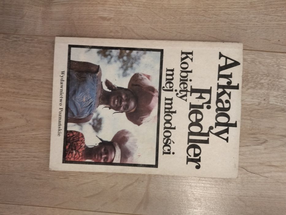 Kobiety mej młodości Arkady Fiedler