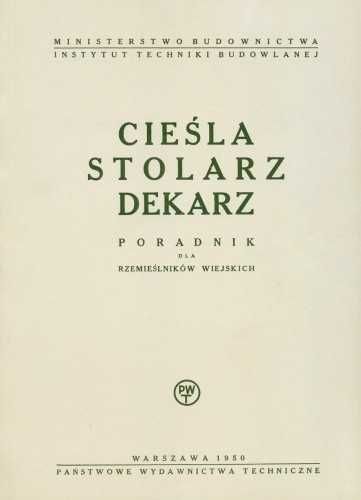 Cieśla, stolarz, dekarz - Poradnik dla rzemieślników wiejskich