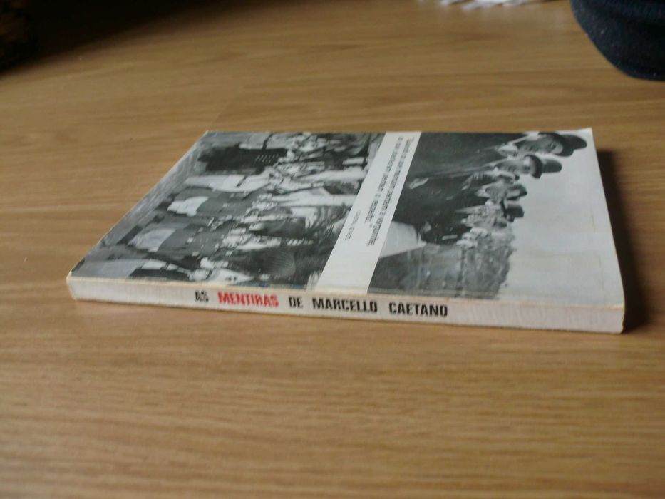 As Mentiras de Marcelo Caetano
Cor. António Cruz e Vitoriano Rosa