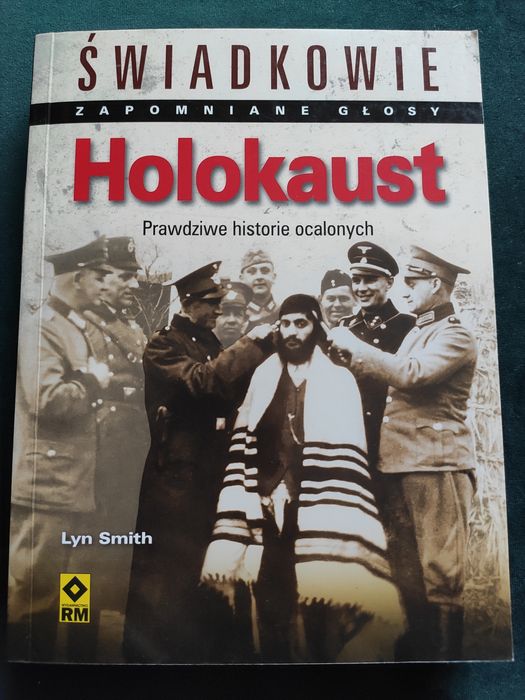 Holokaust prawdziwe historie ocalonych