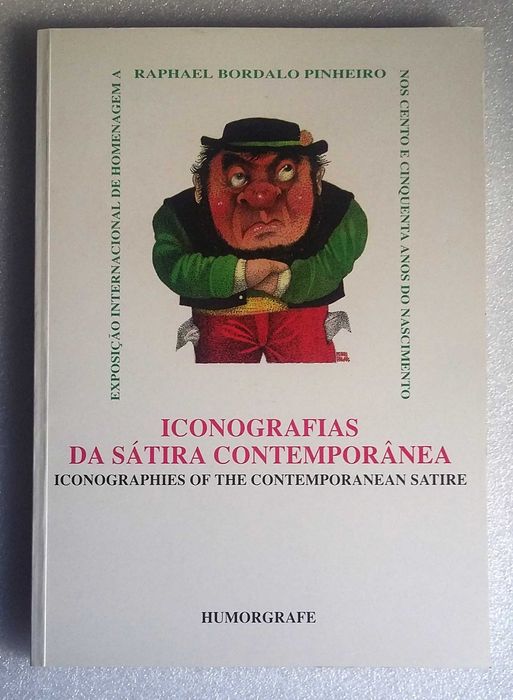 Iconografias da Sátira Contemporânia 200 páginas e limitado a 1000 ex.