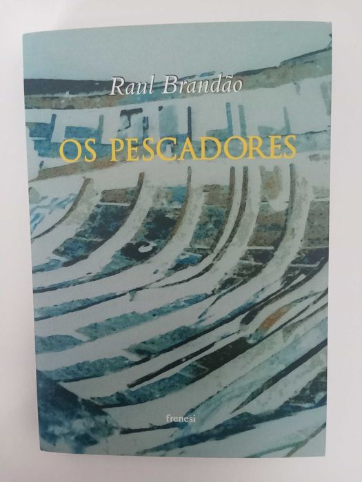Os pescadores - Raul Brandão