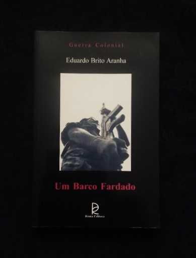 Eduardo Brito Aranha - Um barco fardado