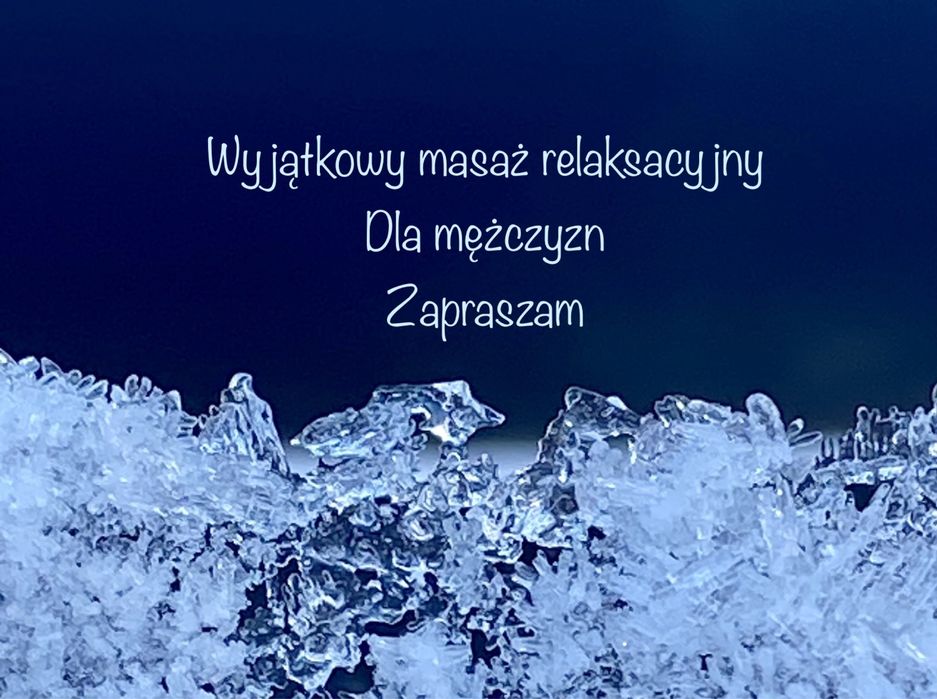 Zapraszam na zimowy masaż relaksacyjny dla mężczyzn.