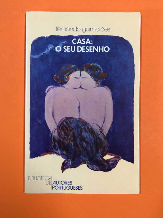 Casa: O seu desenho - Fernando Guimarães