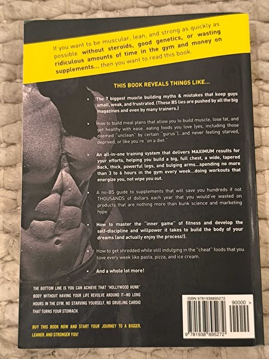 Bigger Leaner Stronger: Science of Building the Ultimate Male Body