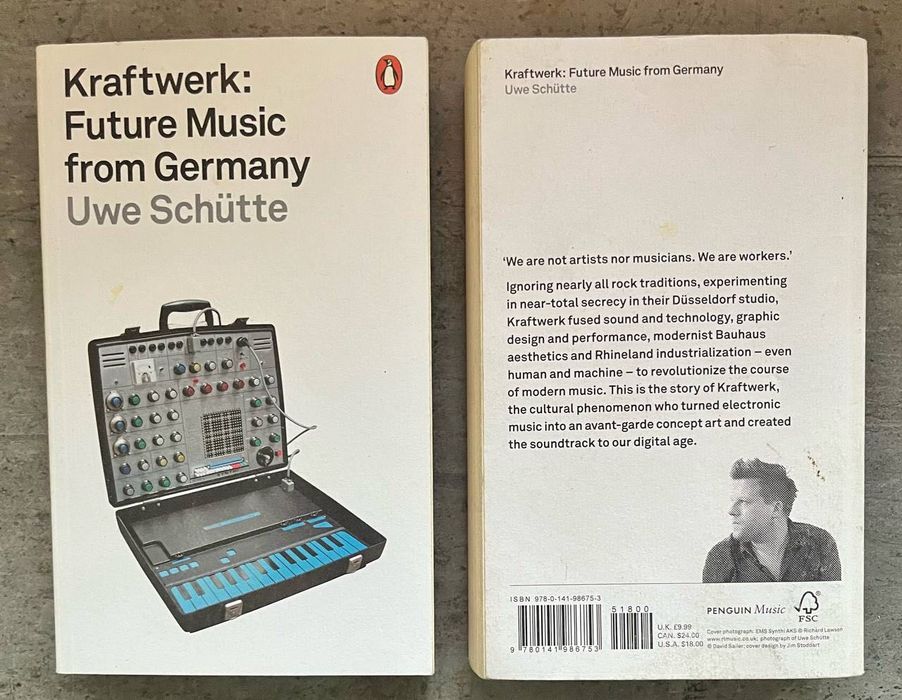 Kraftwerk: Future Music from Germany. Uwe Schütte