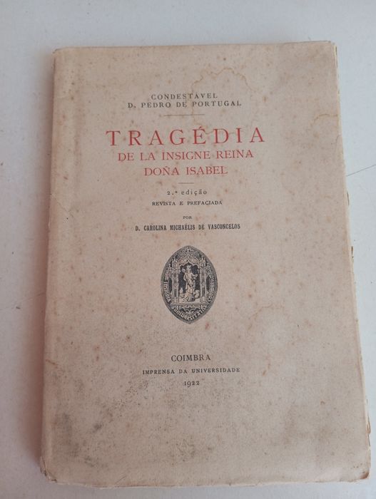 Tragédia de la Insigne Reina Dõna Isabel (Tiragem Especial)