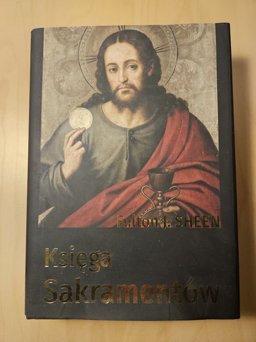 Księga Sakramentów Fulton J.Sheen idealna