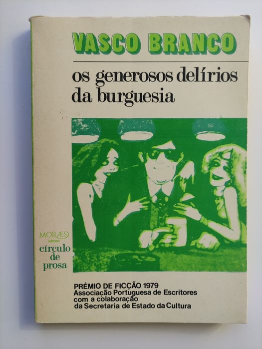 Os Generosos Delírios da Burguesia