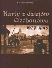 Karty z dziejów Ciechanowa 1939 - 45