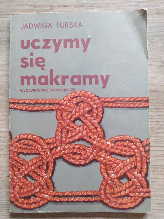 Jadwiga Turska uczymy się makramy 1985