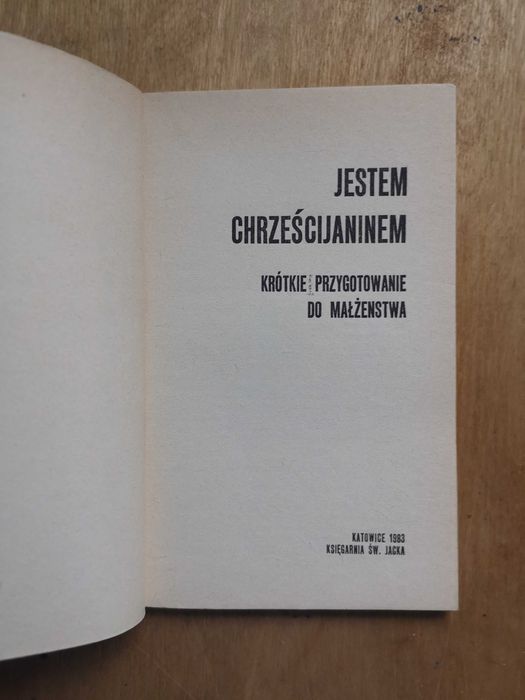 Książka Jestem chrześcijaninem, krótkie przygotowanie do małżeństwa