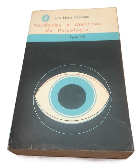 Verdades e Mentiras da Psicologia, de H. J. Eysenck