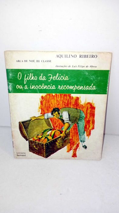Felícia's Son or Innocence Rewarded – Aquilino Ribeiro