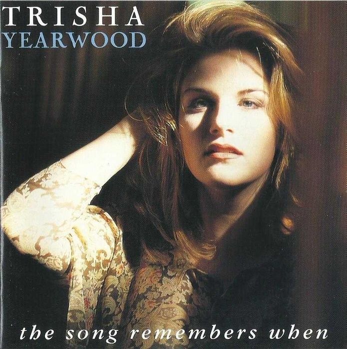 Trisha Yearwood - The Song Remembers When
