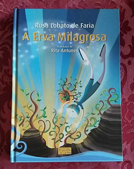 A erva milagrosa, de Rosa Lobato de Faria
