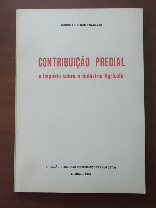 Contribuição Predial e Imposto Sobre a Indústria Agrícola - 1976