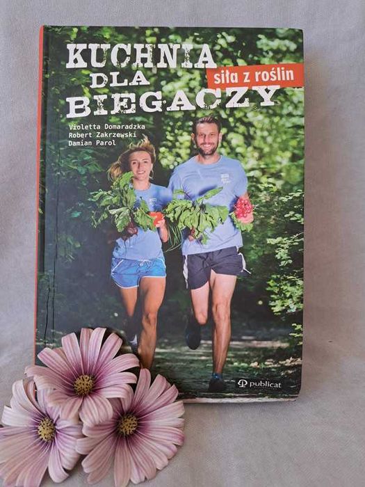 Kuchnia dla biegaczy. Siła z roślin