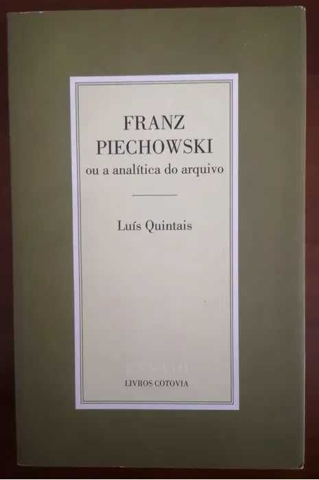 "Franz Piechowski ou a analítica do arquivo" de Luís Quintais
