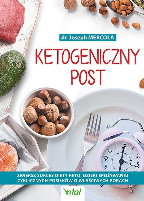 Ketogeniczny post
Autor: Mercola Joseph
