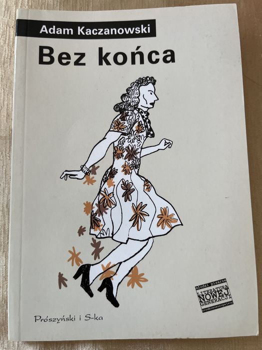 Adam Kaczanowski Bez końca