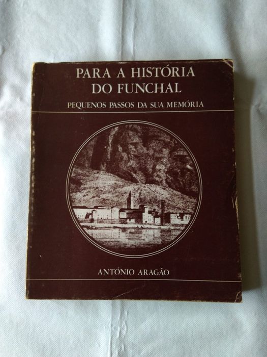 Monografias. Para a História do Funchal