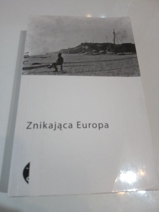 Znikająca Europa - praca zbiorowa pod red. Raabe, Sznajderman