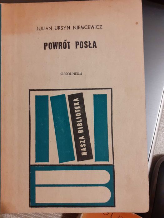 Powrót posła.  Julian Ursyn Niemcewicz.
